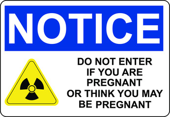 Do not enter if you are pregnant Sign