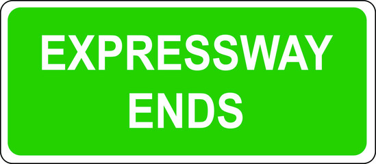 Expressway ends road sign warning sign