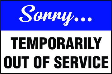 Temporarily Out of service door sign notice business
