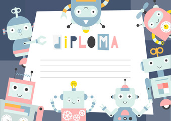 Diploma template for kids, certificate background with flat cute robots for school, preschool, kindergarten or preschool. Vector illustration. Place for text.