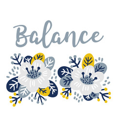 Flower and leaf with lettering. Balance. Cute hand drawn vector illustration for greetings card