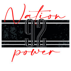 Nation power slogan graphic vector print lettering for t shirt print design