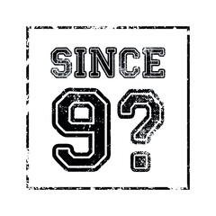 Since slogan graphic vector print lettering for t shirt print design