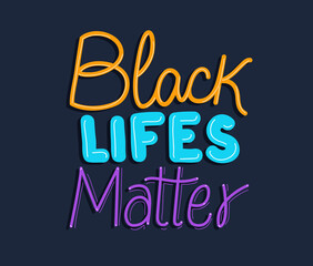 Black lives matter text design of Protest justice and racism theme Vector illustration