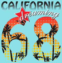 ''California dreaming 68'' artwork for t-shirt, poster...Blue background, grunge and halftone texture