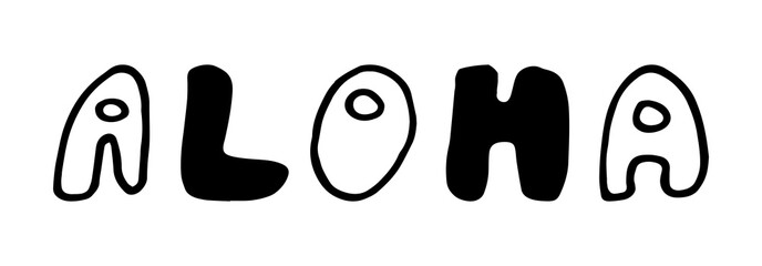 Cute lettering Aloha in summer doodle set. Positive phrase. Hand drawn vector illustration for greeting cards, posters, stickers and seasonal design in horizontal format