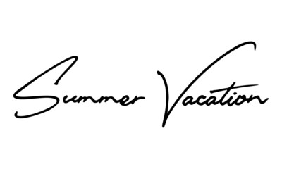 Summer Vacation Typography Handwritten Text 
Positive Quote