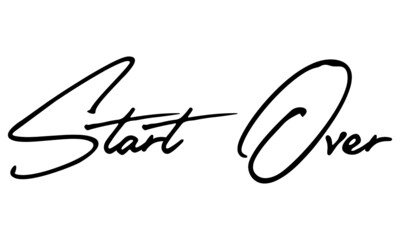 Start Over Typography Handwritten Text 
Positive Quote