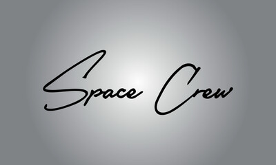 Fototapeta premium Space Crew Typography Black Color Text On Grey Background