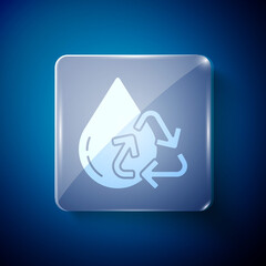 White Recycle clean aqua icon isolated on blue background. Drop of water with sign recycling. Square glass panels. Vector Illustration