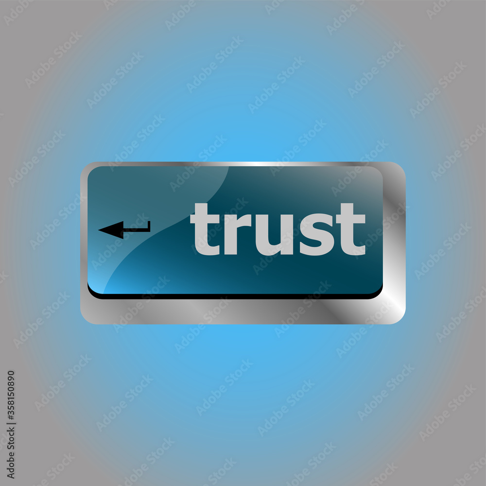 Poster computer keyboard key with trust button, business concept