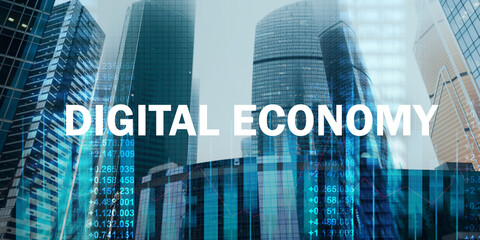 Collage of words DIGITAL ECONOMY, skyscrapers and business graphs with numbers on imaginary screen