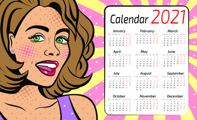 A calendar for 2021 in the style of pop art with a sexy  woman with squinted eyes and open mouth. Vector background in comic style retro pop art.