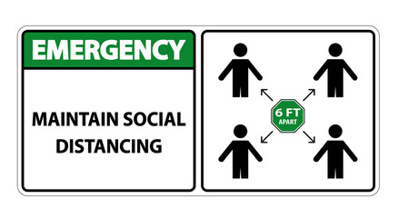 Emergency Maintain social distancing, stay 6ft apart sign,coronavirus COVID-19 Sign Isolate On White Background,Vector Illustration EPS.10