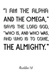  I am the Alpha and the Omega,” says the Lord God. Vector Quote