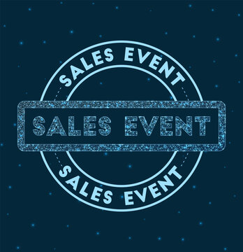 Sales Event. Glowing Round Badge. Network Style Geometric Sales Event Stamp In Space. Vector Illustration.