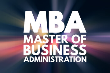 MBA - Master of Business Administration acronym, business concept background