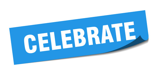 celebrate sticker. celebrate square isolated sign. celebrate label
