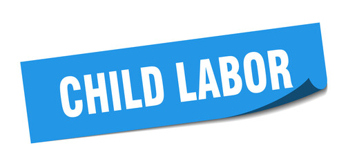 child labor sticker. child labor square isolated sign. child labor label