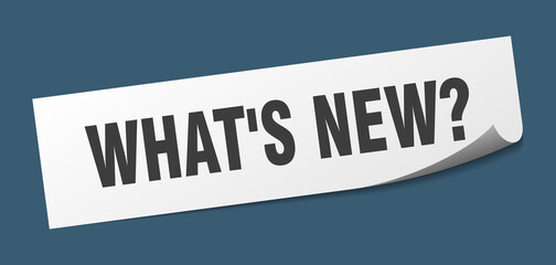what's new? sticker. what's new? square isolated sign. what's new? label