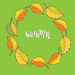 Round frame of fall leaves. Hand drawn vector sketch with autumn lettering. Floral Herb Design elements. For scrapbooking, party design, logo, invitation, greeting card, blog, poster Hello Autumn