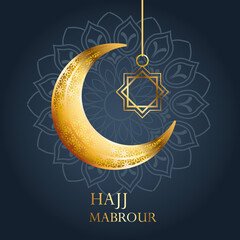 hajj mabrour celebration with golden moon and star