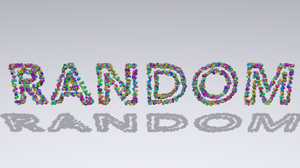 Colorful 3D writting of RANDOM text with small objects over a white background and matching shadow