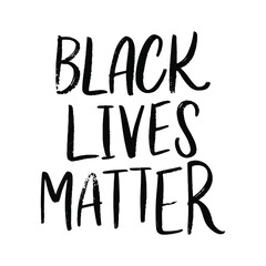 VECTOR MOTIVATIONAL TYPOGRAPHY PHRASE. BLACK LIVES MATTER