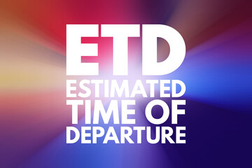 ETD - Estimated Time of Delivery acronym, business concept background
