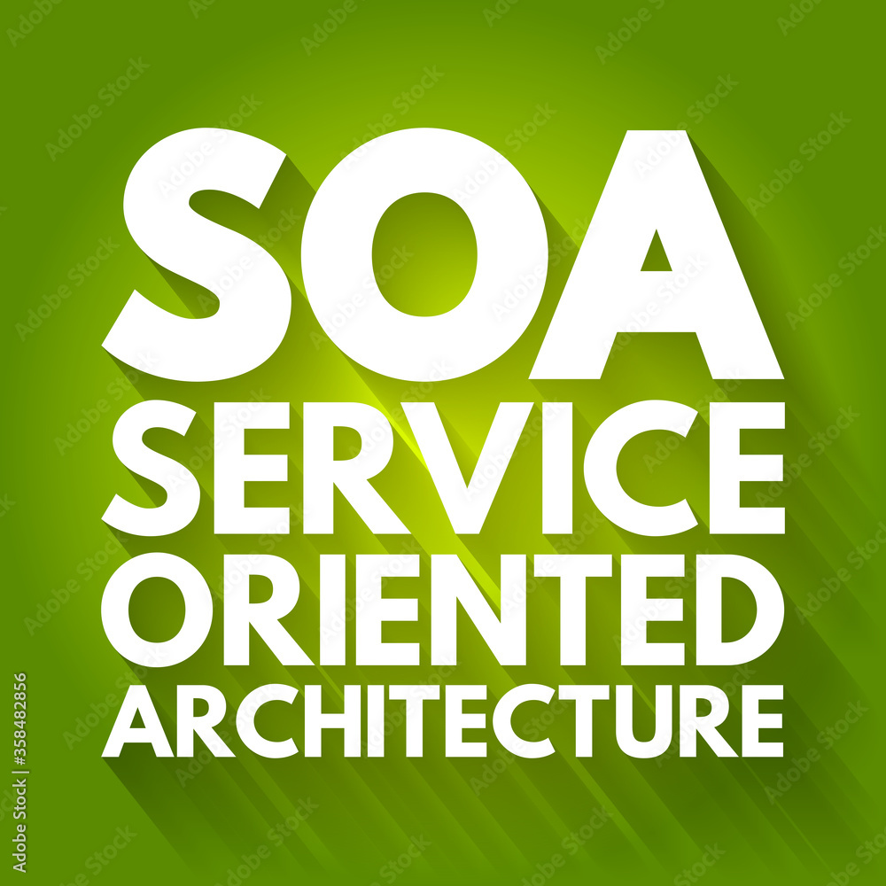 Poster soa - service oriented architecture acronym, technology concept background