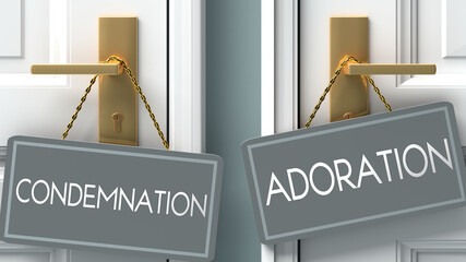 adoration or condemnation as a choice in life - pictured as words condemnation, adoration on doors to show that condemnation and adoration are different options to choose from, 3d illustration