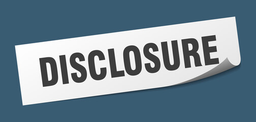 disclosure sticker. disclosure square isolated sign. disclosure label