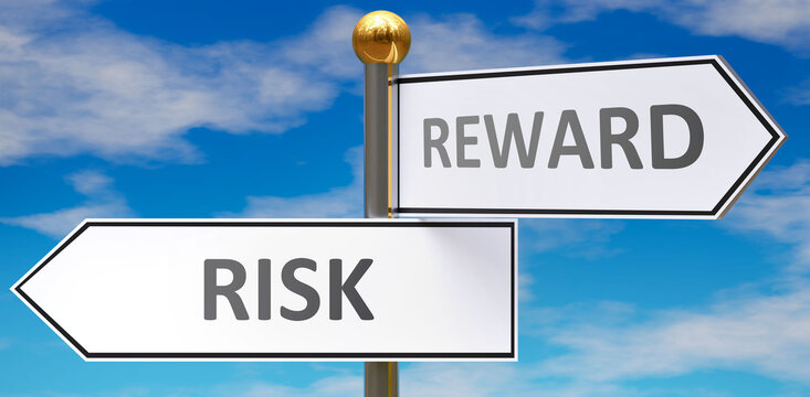 Risk and reward as different choices in life - pictured as words Risk, reward on road signs pointing at opposite ways to show that these are alternative options., 3d illustration