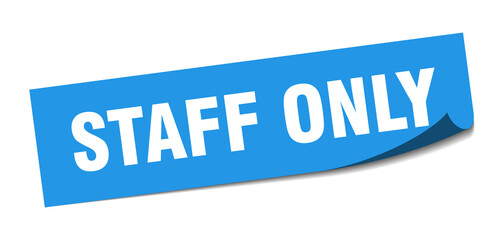 staff only sticker. staff only square isolated sign. staff only label
