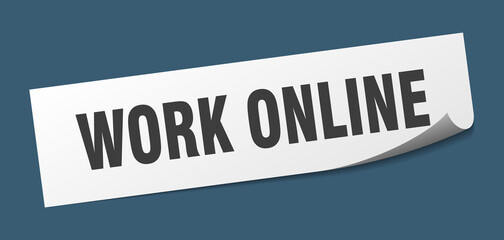 work online sticker. work online square isolated sign. work online label