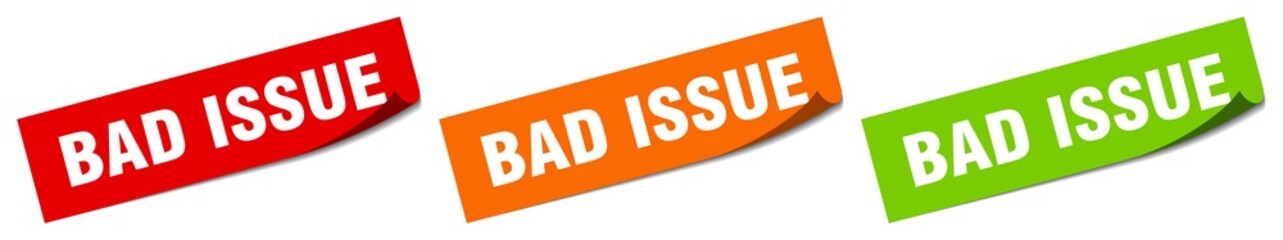 bad issue sticker. bad issue square isolated sign. bad issue label