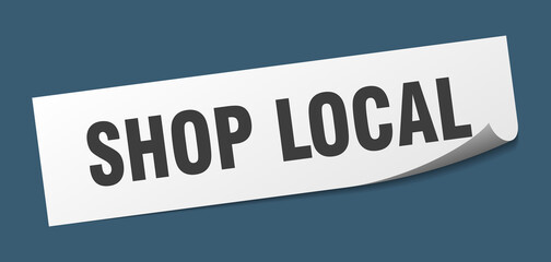 shop local sticker. shop local square isolated sign. shop local label