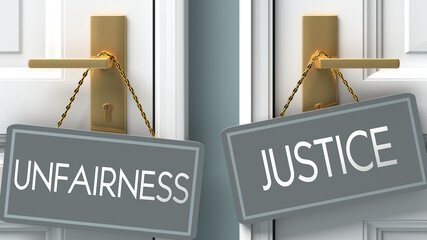 justice or unfairness as a choice in life - pictured as words unfairness, justice on doors to show that unfairness and justice are different options to choose from, 3d illustration - obrazy, fototapety, plakaty