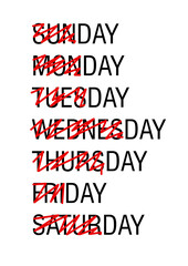 Everyday is the same under quarantine concept.    