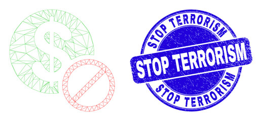 Web mesh forbidden dollar icon and Stop Terrorism watermark. Blue vector round scratched watermark with Stop Terrorism phrase. Abstract frame mesh polygonal model created from forbidden dollar icon.