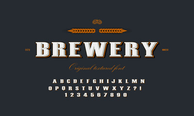 Brewery, vintage alphabet font. Custom handwritten alphabet. Retro textured hand drawn typeface with 3d texture. Vector illustration. Letters and Numbers. Original Design