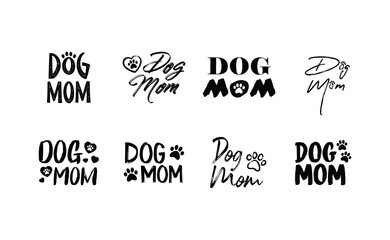 Dog mom quote collection. Lettering style Mother of doggie calligraphy designs.