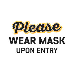 Please Wear Face Mask Upon Entry Vector Illustration Background