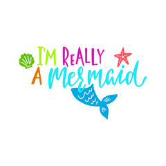 Mermaid vector illustration. Summer inspirational lettering phrase.