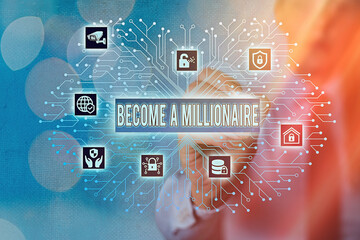 Word writing text Become A Millionaire. Business photo showcasing Aspiring to be a business tycoon...