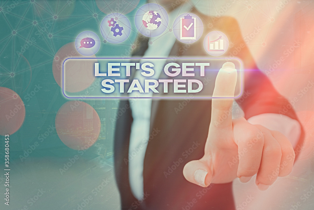 Wall mural conceptual hand writing showing lets get started. concept meaning encouraging someone to commence or