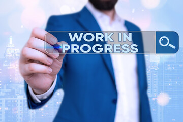 Word writing text Work In Progress. Business photo showcasing Ongoing Business with teamwork,...