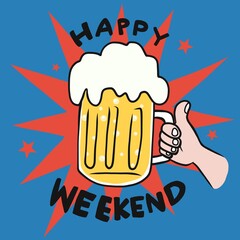 Happy weekend beer glass cheers in hand cartoon vector illustration
