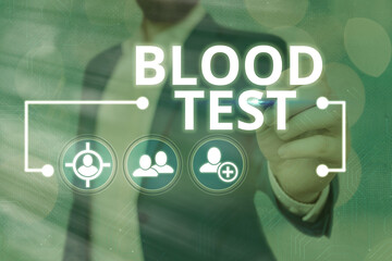 Word writing text Blood Test. Business photo showcasing Extracted blood sample from an organism to...