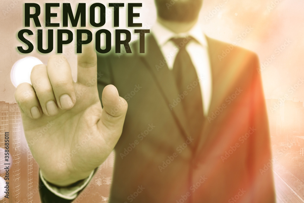 Poster writing note showing remote support. business concept for type of secure service, which permits repr